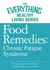 Food Remedies - Chronic Fatigue Syndrome