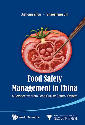 Food Safety Management In China: A Perspective From Food Quality Control System - JIEHONG ZHOU - Shaosheng Jin