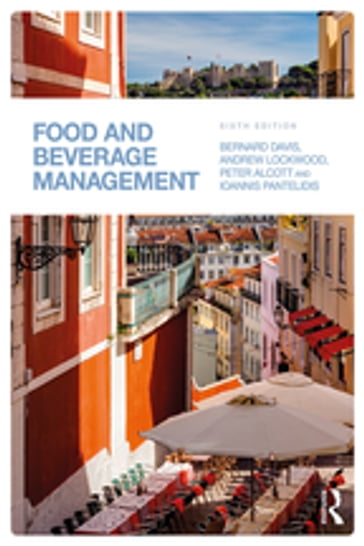 Food and Beverage Management - Bernard Davis - Andrew Lockwood - Ioannis S. Pantelidis - Peter Alcott