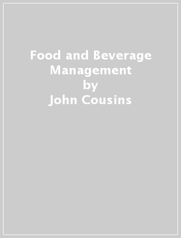 Food and Beverage Management - John Cousins - David Foskett - David Graham - Amy Hollier