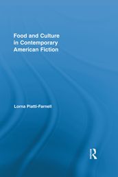 Food and Culture in Contemporary American Fiction