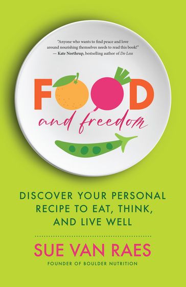 Food and Freedom - Sue Van Raes