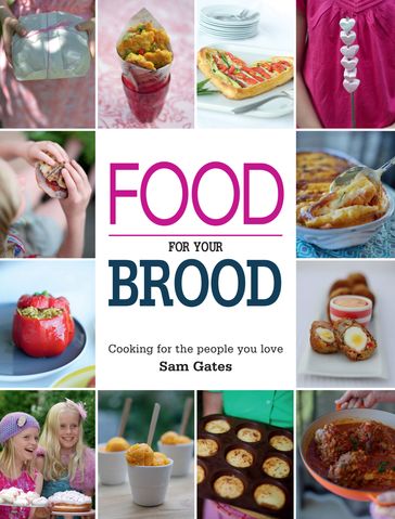 Food for your Brood - Sam Gates