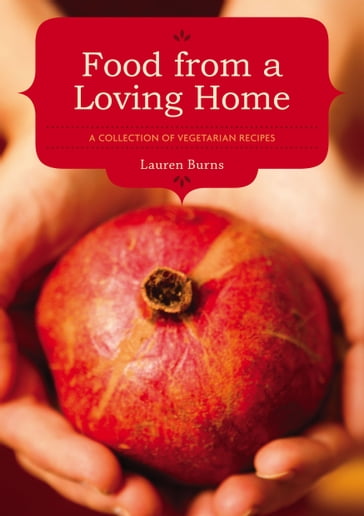 Food from a Loving Home - Lauren Burns - Sarah Rudledge