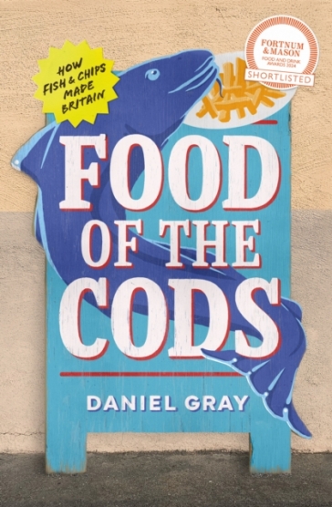 Food of the Cods - Daniel Gray