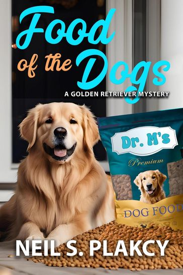 Food of the Dogs - Neil S. Plakcy