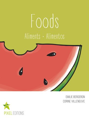 Foods - Corine Villeneuve - Emilie Bergeron