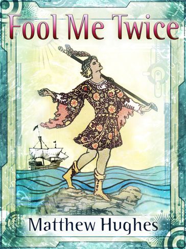 Fool Me Twice - Matthew Hughes