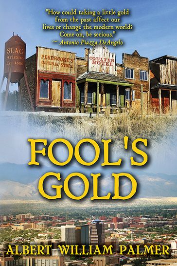 Fool's Gold - Albert William Palmer