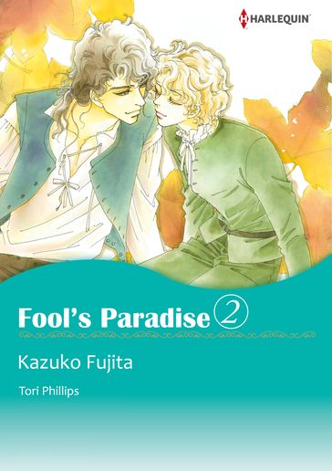 Fool's Paradise 2 (Harlequin Comics) - Tori Phillips