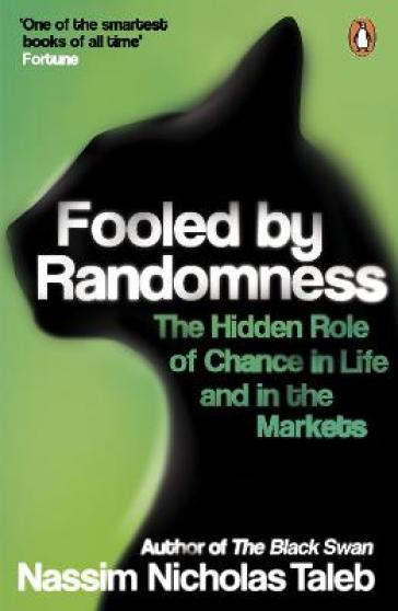 Fooled by Randomness - Nassim Nicholas Taleb