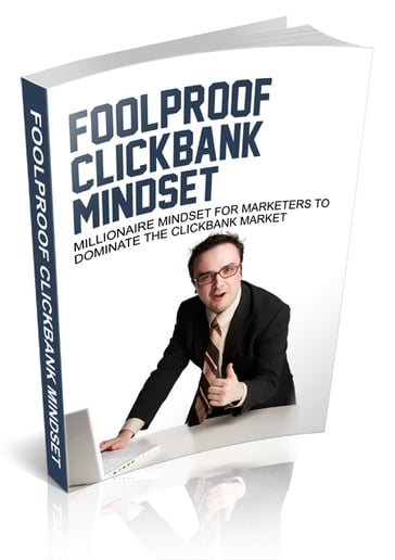 Foolproof Clickbank Mindset - Anonymous