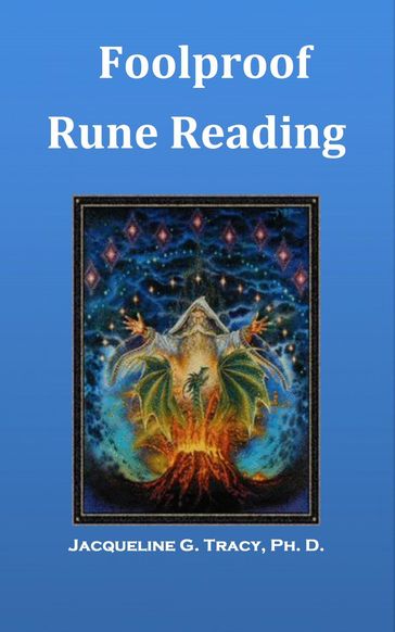 Foolproof Rune Reading - Jacqueline Tracy