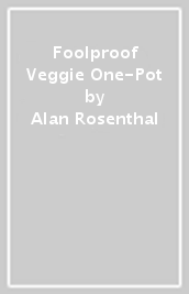 Foolproof Veggie One-Pot
