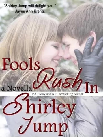 Fools Rush In - novella - Shirley Jump