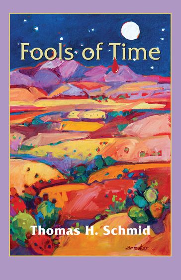 Fools of Time - Thomas Schmid