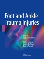 Foot and Ankle Trauma Injuries