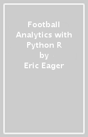 Football Analytics with Python & R