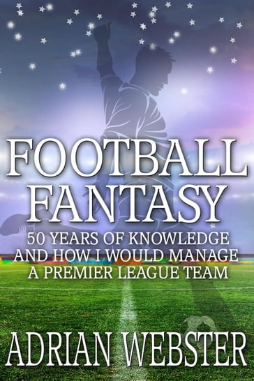 Football Fantasy - Adrian Webster - Books to Go Now
