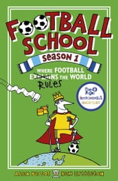 Football School Season 1: Where Football Explains the World