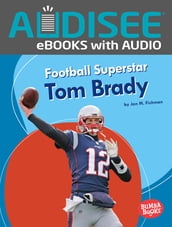 Football Superstar Tom Brady