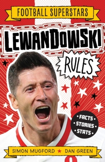 Football Superstars: Lewandowski Rules - Simon Mugford