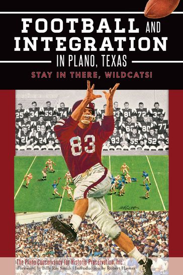Football and Integration in Plano, Texas - Inc. The Plano Conservancy for Historic Preservation