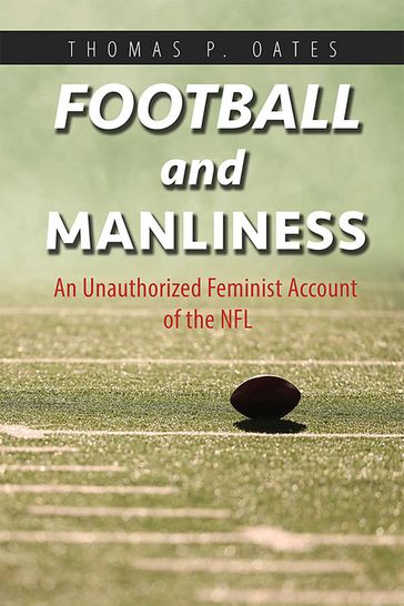 Football and Manliness - Thomas P. Oates