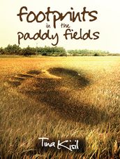 Footprints in the Paddy Fields