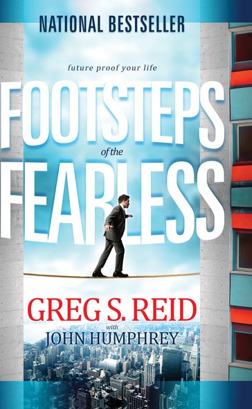 Footsteps of the Fearless - Greg Reid - John Humphrey