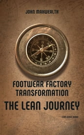 Footwear Factory Transformation - The Lean Journey