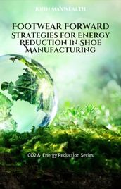 Footwear Forward - Strategies for Energy Reduction in Shoe Manufacturing