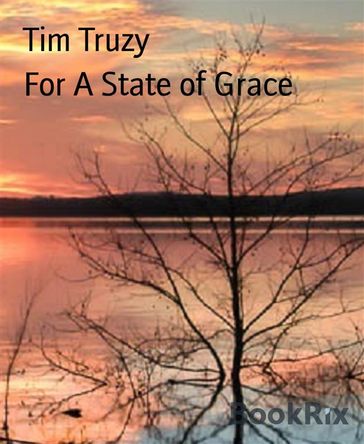 For A State of Grace - Tim Truzy