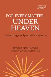 For Every Matter under Heaven