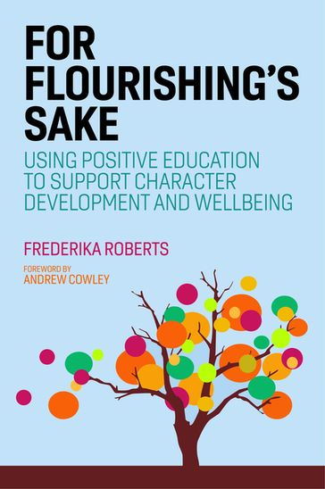For Flourishing's Sake - Frederika Roberts
