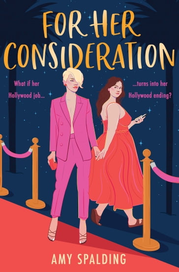 For Her Consideration (Out in Hollywood, Book 1) - Amy Spalding