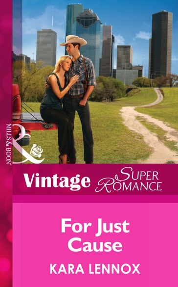 For Just Cause (Mills & Boon Vintage Superromance) (Project Justice, Book 5) - Kara Lennox