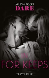 In For Keeps (Mills & Boon Dare) (Tropical Heat, Book 2)