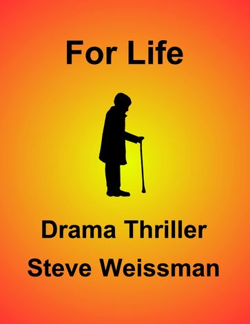 For Life - Steve Weissman