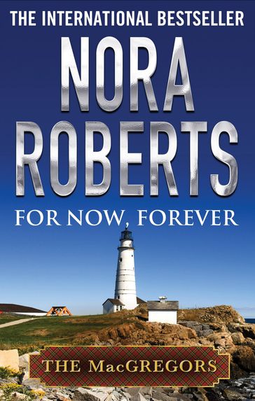 For Now, Forever - Nora Roberts