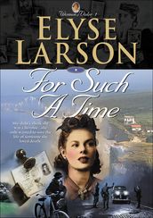 For Such a Time (Women of Valor Book #1)