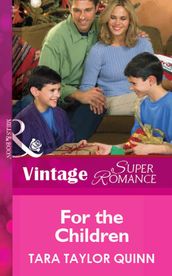 For The Children (Mills & Boon Vintage Superromance)