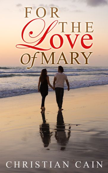 For The Love Of Mary - Christian Cain