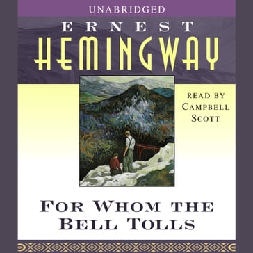 For Whom the Bell Tolls - Ernest Hemingway