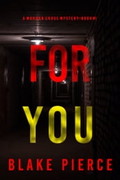 For You (A Morgan Cross FBI Suspense ThrillerBook One)