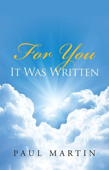 For You It Was Written - Paul Martin