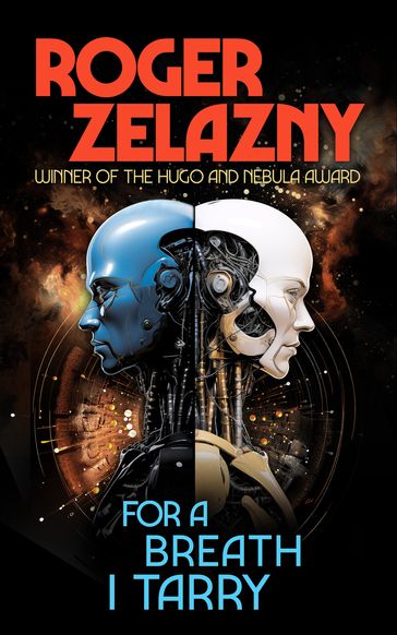 For a Breath I Tarry - Roger Zelazny