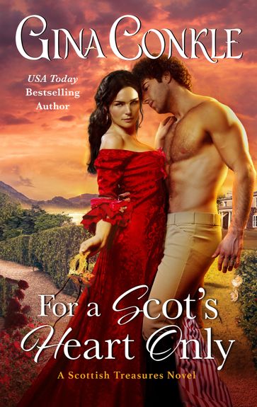 For a Scot's Heart Only - Gina Conkle
