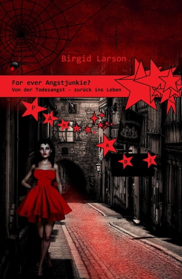 For ever Angstjunkie? - Birgid Larson