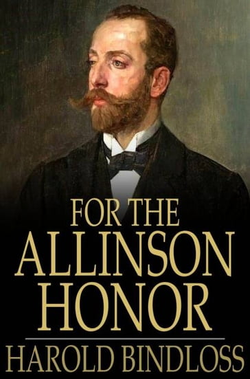 For the Allinson Honor - Harold Bindloss